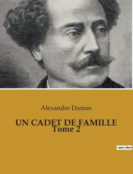 UN CADET DE FAMILLE Tome 2