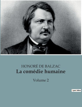 La com?die humaine: Volume 2