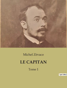Le Capitan: Tome 1