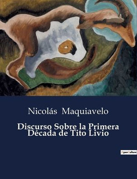 Discurso Sobre la Primera D?cada de Tito Livio