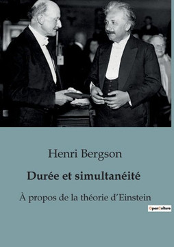 Dur?e et simultan?it?: ? propos de la th?orie d'Einstein