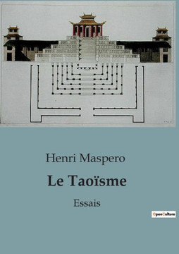 Le Tao?sme: Essais Le Tao?sme: Essais