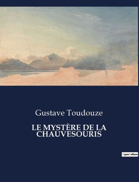 Le Myst?re de la Chauvesouris