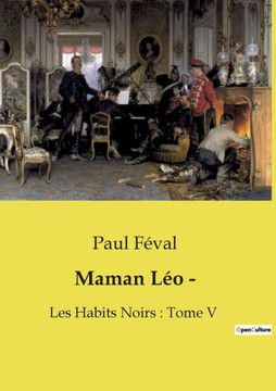 Maman L?o -: Les Habits Noirs: Tome V