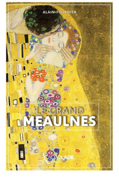 Le Grand Meaulnes: ?dition ORiHONi Le Grand Meaulnes: ?dition ORiHONi