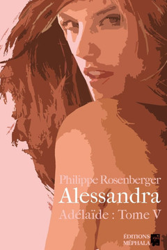 Alessandra: Ad?la?de: Tome V