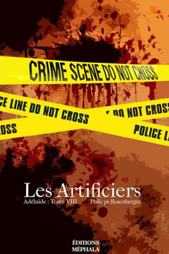 Les Artificiers: Ad?la?de: Tome VIII