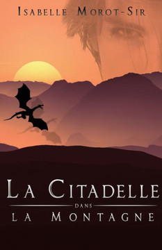 La citadelle dans la montagne