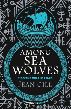 Among Sea Wolves: 1150 The Whale Road