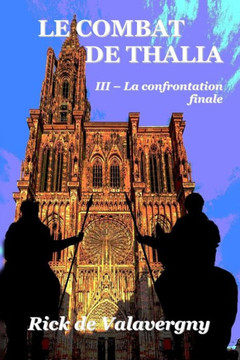 Le combat de Thalia III: Tome 3: La confrontation finale
