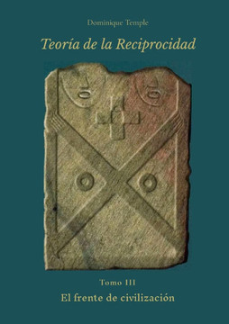 TEOR?A DE LA RECIPROCIDAD - III - El frente de civilizaci?n