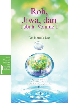 Roh, Jiwa, dan Tubuh: Volume 1(Indonesian Edition): Volume 1( Roh, Jiwa, dan Tubuh: Volume 1(Indonesian Edition): Volume 1(