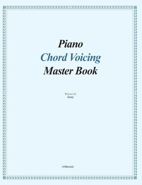 Piano Chord Voicing Master Book: for jazz, pop, and CCM musicians