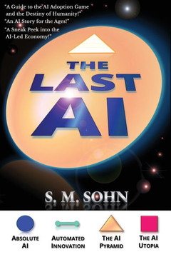 The Last AI: Of Humanity Climbing The AI Pyramid The Last AI: Of Humanity Climbing The AI Pyramid