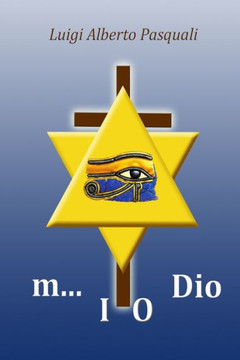 m...IO Dio: La verit? sulla vita e la morte di Ges?
