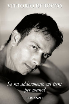 Se mi addormento mi tieni per mano?