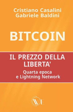 Bitcoin il prezzo della libert?: Quarta epoca e Lightning Network