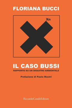 Il caso Bussi: Rapporto su un disastro ambientale