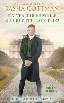 Ein verf?hrerischer Schurke f?r Lady Eliza