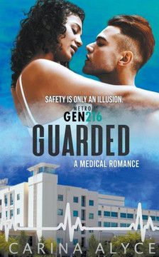 Guarded: A Steamy Medical Romance