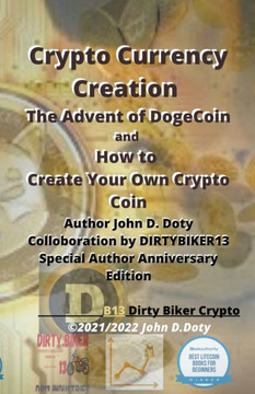 Crypto Currency Creation The Advent of Dogecoin and How to Create Your Own Crypto Coin