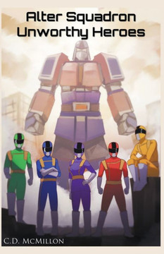 Unworthy Heroes