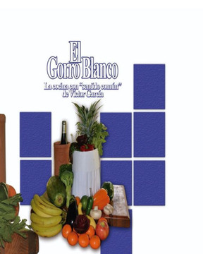 El Gorro Blanco: La cocina con sentido com?n