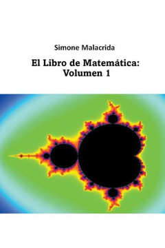 El Libro de Matem?tica: Volumen 1