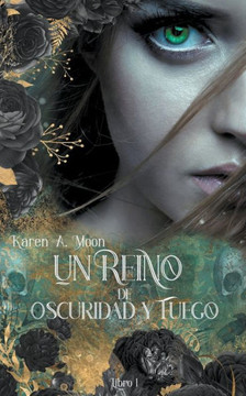 Un Reino de Oscuridad y Fuego (Libro 1)
