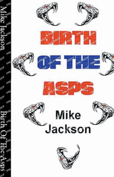 Birth Of The Asps Birth Of The Asps