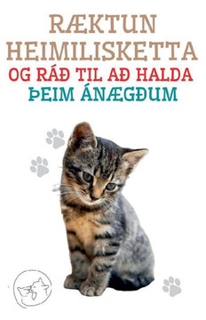 R?ktun Heimilisketta og r?? til a? Halda ?eim ?n?g?um