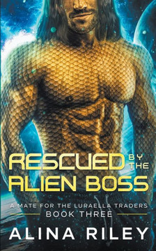 Rescued by The Alien Boss