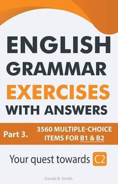 English Grammar Exercises With Answers Part 3: Your Quest Towards C2