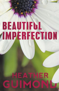Beautiful Imperfection Beautiful Imperfection