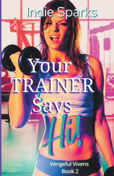 Your Trainer Says Hi!