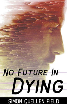 No Future in Dying