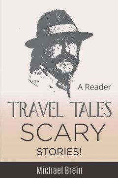 Travel Tales: Scary Stories!