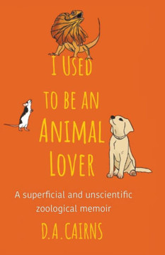 I Used to be an Animal Lover