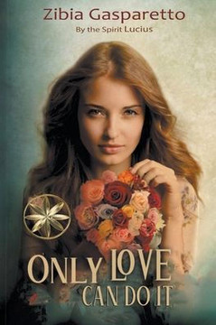 Only Love can do it
