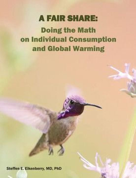 A Fair Share: Doing the Math on Individual Consumption and Global Warming