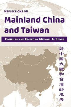 Reflections on Mainland China and Taiwan Reflections on Mainland China and Taiwan