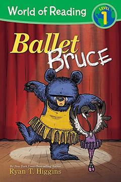 World Of Reading: Mother Bruce Ballet Bruce: Level 1 World Of Reading: Mother Bruce Ballet Bruce: Level 1