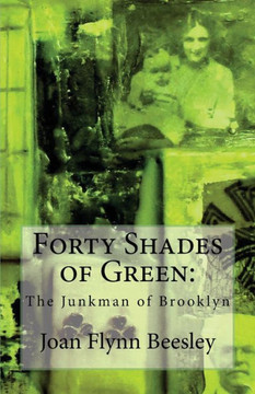 Forty Shades of Green: The Junkman of Brooklyn