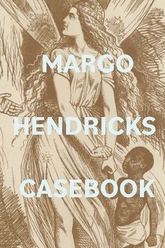 Margo Hendricks Casebook