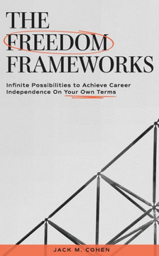 The Freedom Frameworks The Freedom Frameworks