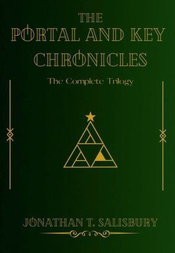 The Portal and Key Chronicles Trilogy The Portal and Key Chronicles Trilogy