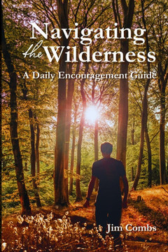 Navigating the Wilderness: A Daily Encouragement Guide