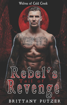 Rebel's Tail of Revenge: Wolf Shifter Romance