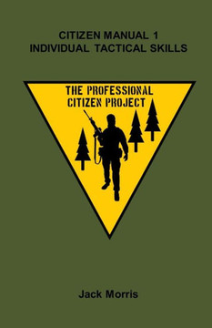 Citizen Manual 1: Individual Tactical Skills