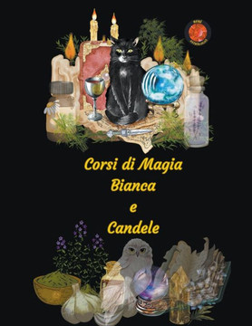Corsi di Magia Bianca e Candele Corsi di Magia Bianca e Candele